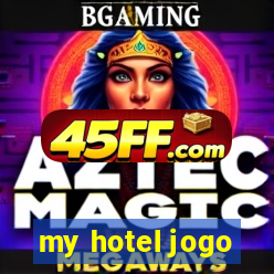 my hotel jogo